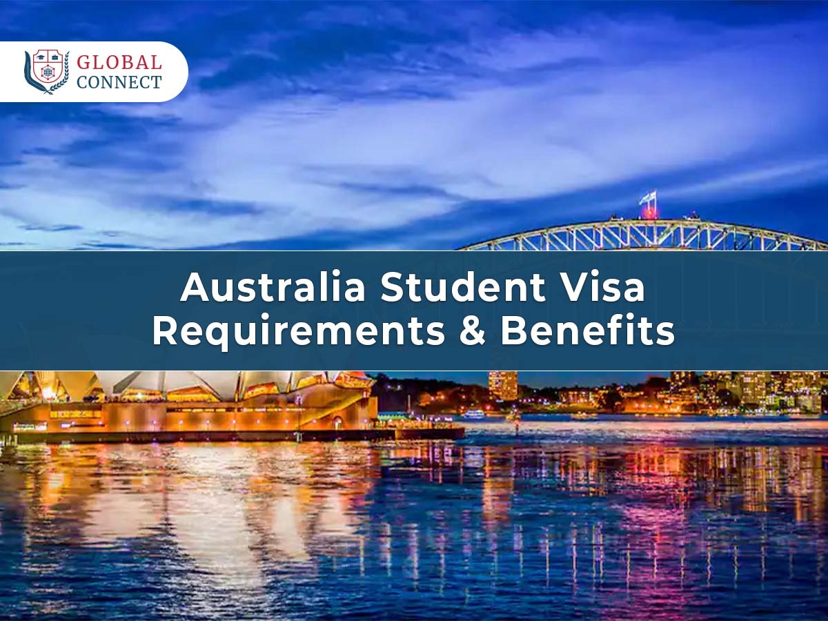 Australia Student Visa Requirements and Benefits