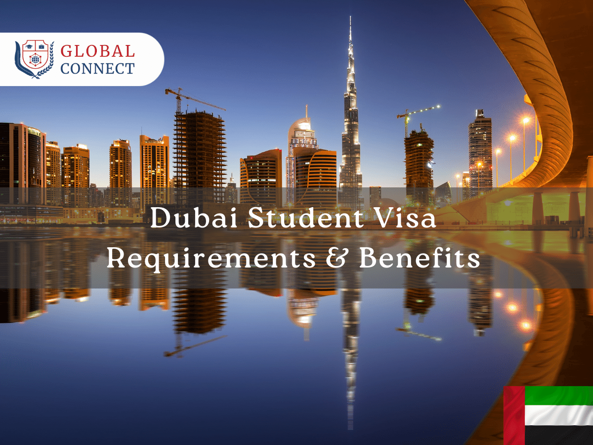 Dubai Student Visa 2024: Requirements and Benefits