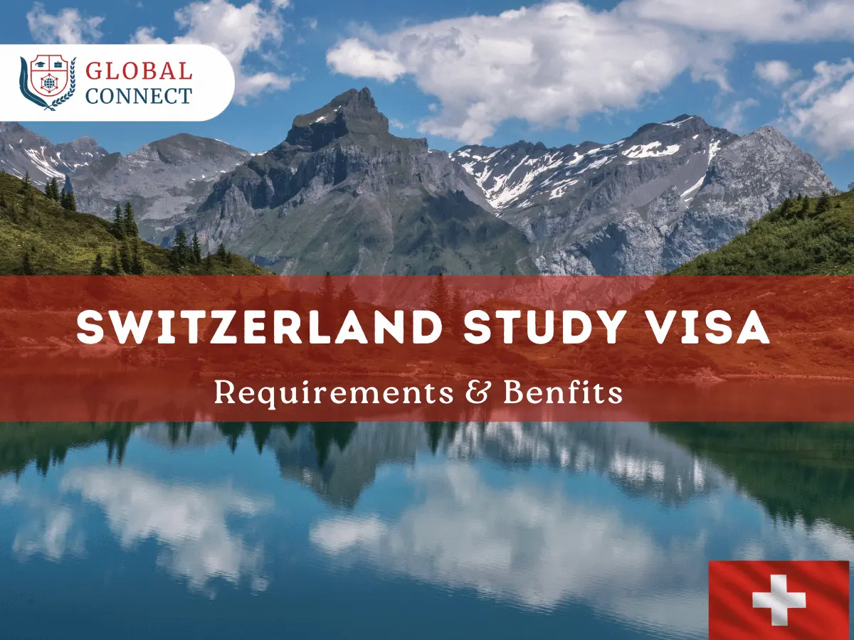 Switzerland Student Visa 2024 - Your Path to Academic Excellence!