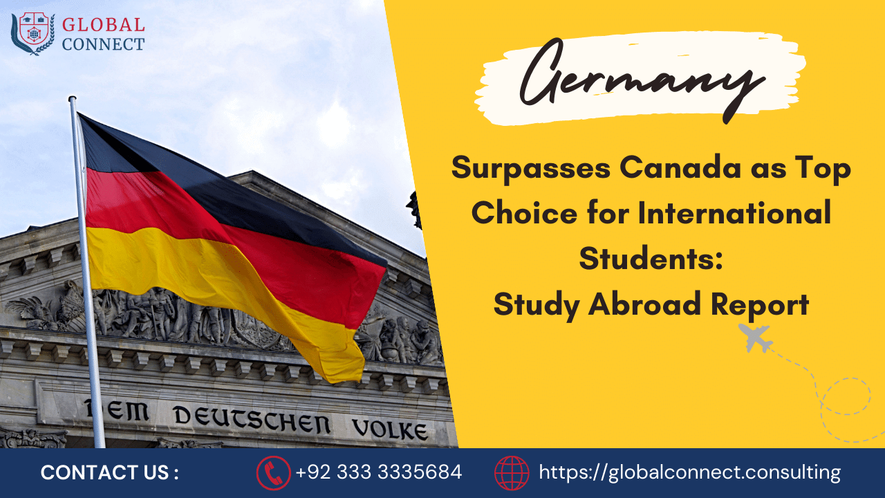 Germany Surpasses Canada as Top Choice for International Students: Study Abroad Report 2024