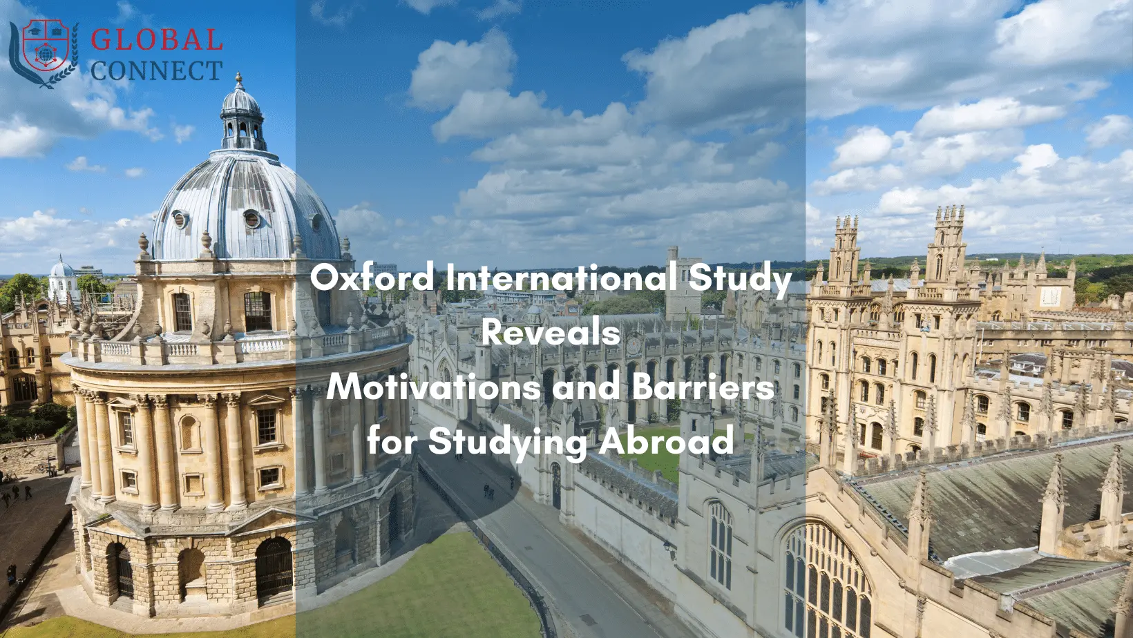 Oxford International Study Reveals Motivations and Barriers for Studying Abroad