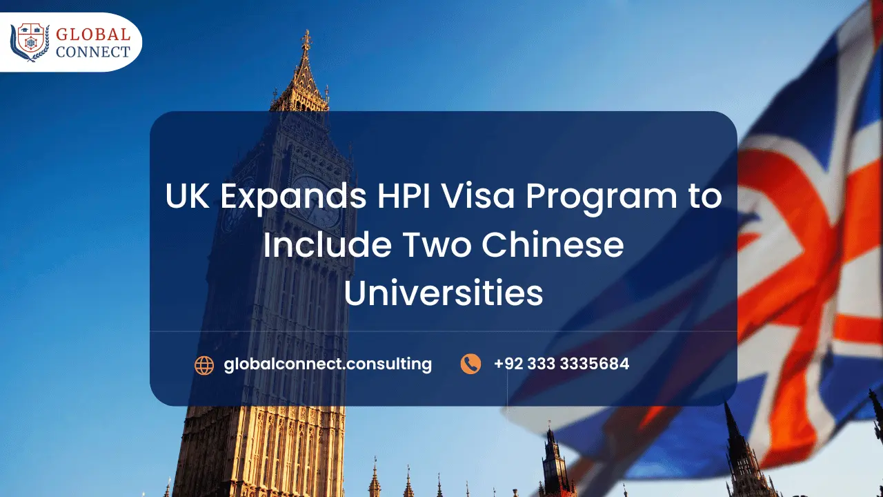 UK Expands HPI Visa Programme to Include Two Chinese Universities