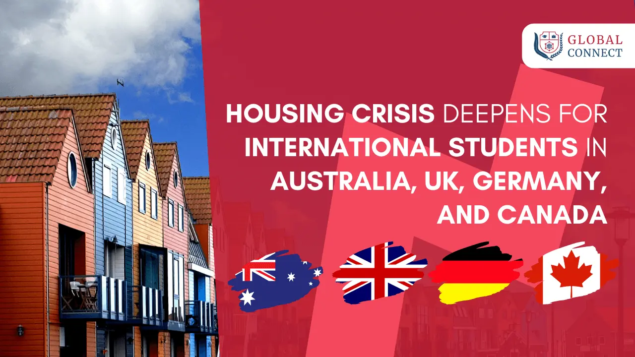 Housing Crisis Deepens for International Students in Australia, UK, Germany, and Canada